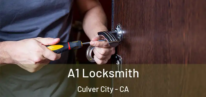  A1 Locksmith Culver City - CA
