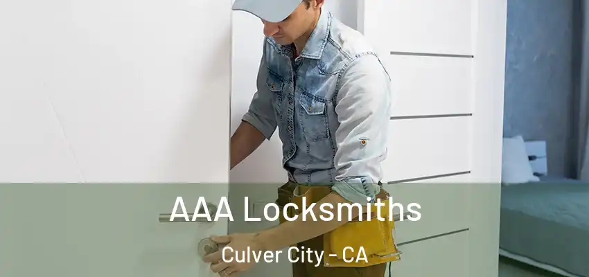  AAA Locksmiths Culver City - CA