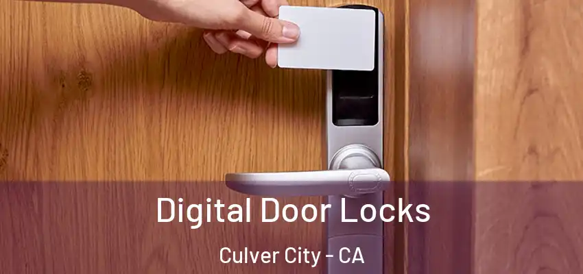 Digital Door Locks Culver City - CA