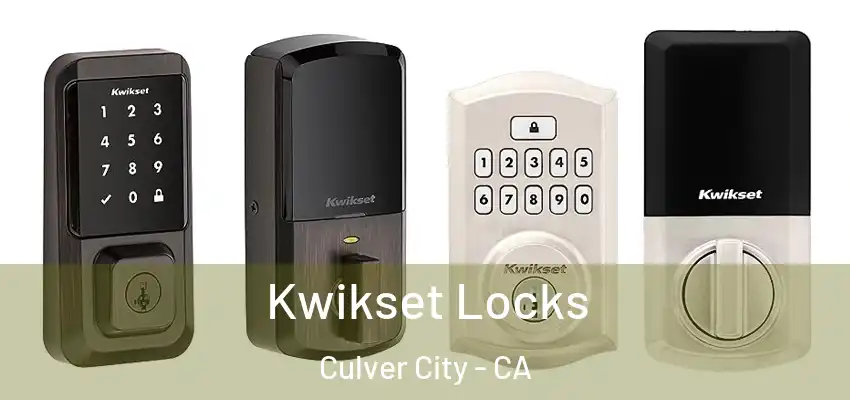 Kwikset Locks Culver City - CA