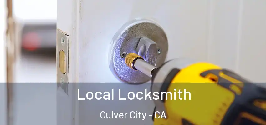  Local Locksmith Culver City - CA