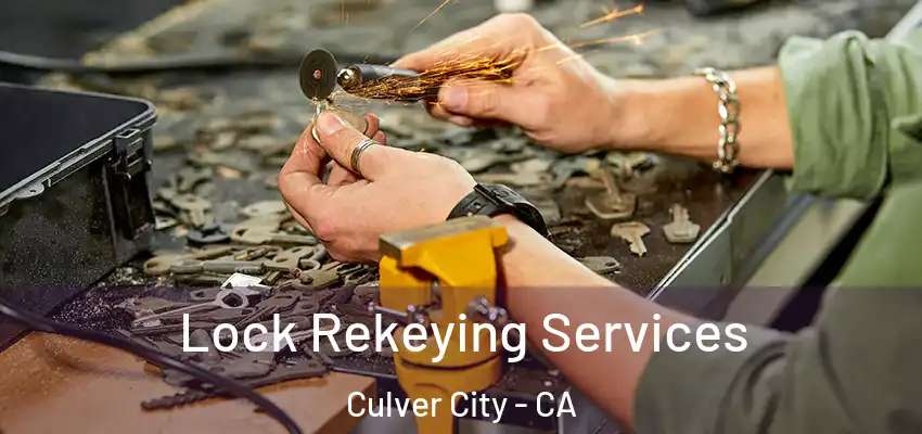 Lock Rekeying Services Culver City - CA