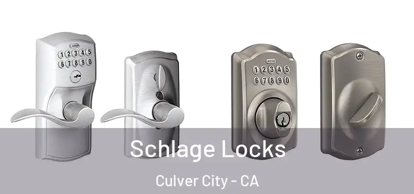  Schlage Locks Culver City - CA