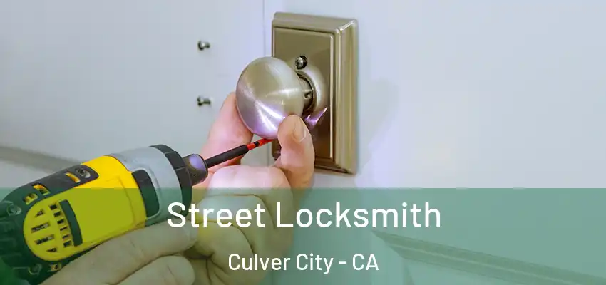  Street Locksmith Culver City - CA