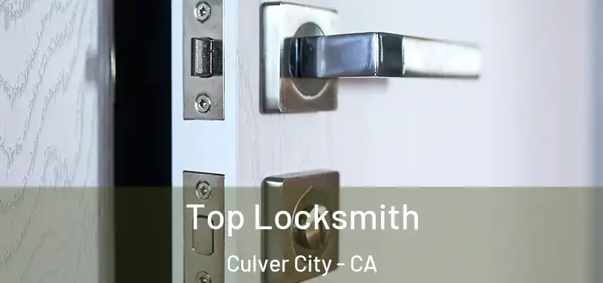  Top Locksmith Culver City - CA
